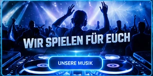 Wir spielen für euch